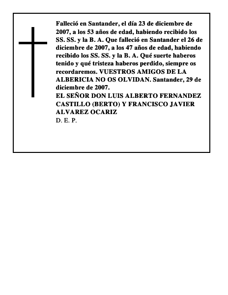 EL SEÑOR DON LUIS ALBERTO FERNANDEZ CASTILLO (BERTO) Y FRANCISCO JAVIER ALVAREZ OCARIZ
