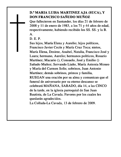 D.ª MARIA LUISA MARTINEZ AJA (SUCA), y DON FRANCISCO SAÑUDO MUÑOZ