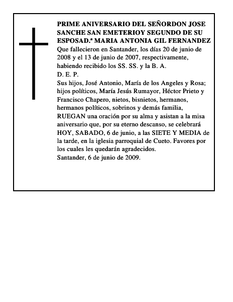 Prime aniversario del señorDON JOSE SANCHE SAN EMETERIOY Segundo de su esposaD.ª MAR