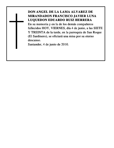 DON ANGEL DE LA LAMA ALVAREZ DE MIRANDADON FRANCISCO JAVIER LUNA LUQUEDON EDUARDO RUIZ HERRERA