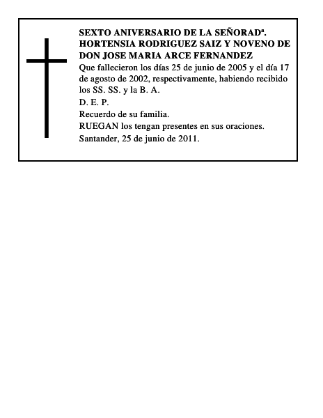 SEXTO ANIVERSARIO DE LA SEÑORADª. HORTENSIA RODRIGUEZ SAIZ Y NOVENO DE DON JOSE MARIA ARCE FERNANDEZ
