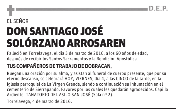 DON SANTIAGO JOSÉ SOLORZANO ARROSAREN