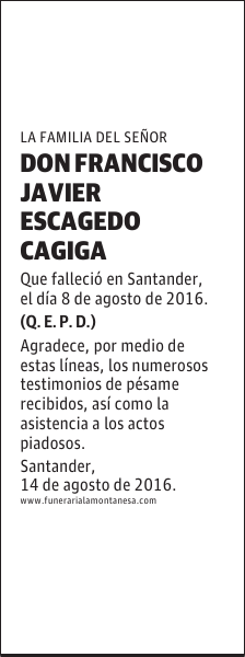 DON FRANCISCO JAVIER ESCAGEDO CAGIGA