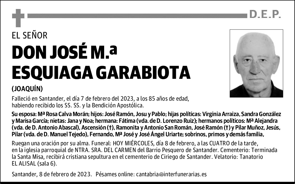 DON JOSÉ M.ª ESQUIAGA GARABIOTA
